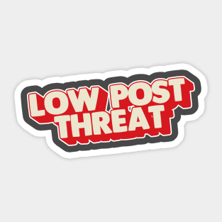 Low Post Threat Sticker